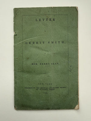 1839 Gerrit Smith To Henry Clay Original Abolitionist Pamphlet