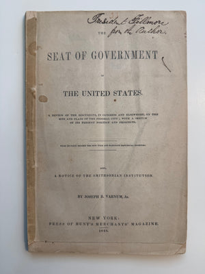 c1850 President Millard Fillmore’s Presentation Copy — The Seat of Government of the United States, 1848