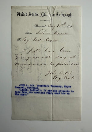 1862 “A Fight Has Been Going On All Day at Manassas”—Union Military Telegram from General John A. Dix, August 31, 1862