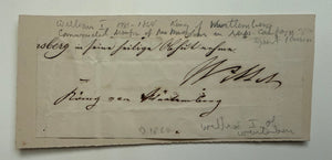 c1806-1816 Wilhelm I, King of Württemberg — Bold Royal Autograph from a Commander in Napoleon’s 1812 Russian Campaign