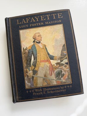 1921 First Edition Lafayette—Frank E. Schoonover Illustrated Revolutionary War Biography