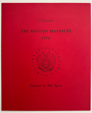 Paul Revere’s Boston Massacre—Official Library of Congress Color Facsimile, 1970
